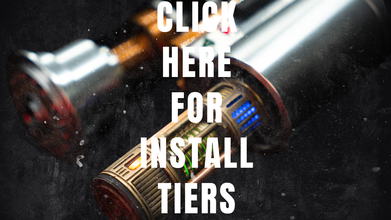 Lightsaber Install Tiers